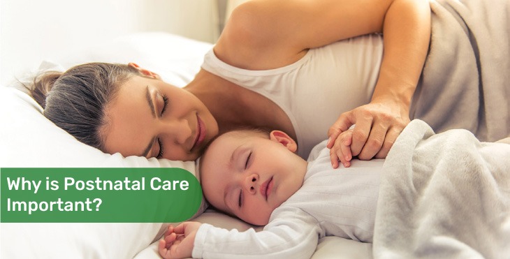 Why is Postnatal Care Important
